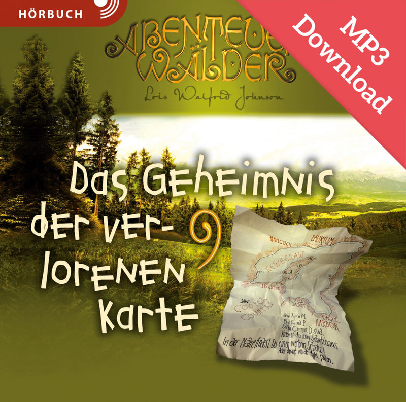 Abenteuerwälder 9: Das Geheimnis der verlorenen Karte (DOWNLOAD Hörbuch [MP3])